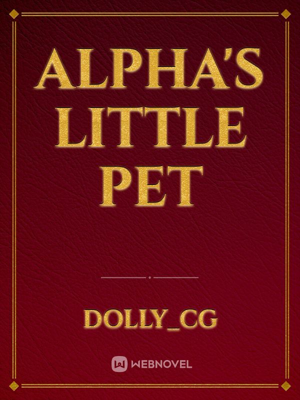 Alpha's little pet Book