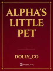 Alpha's little pet Book