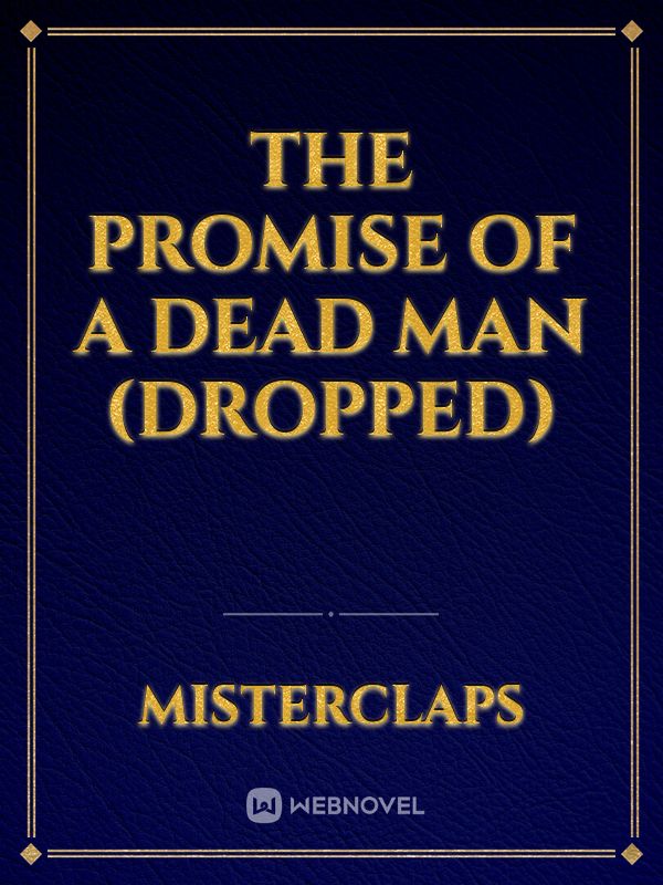 The promise of a dead man (DROPPED) Book
