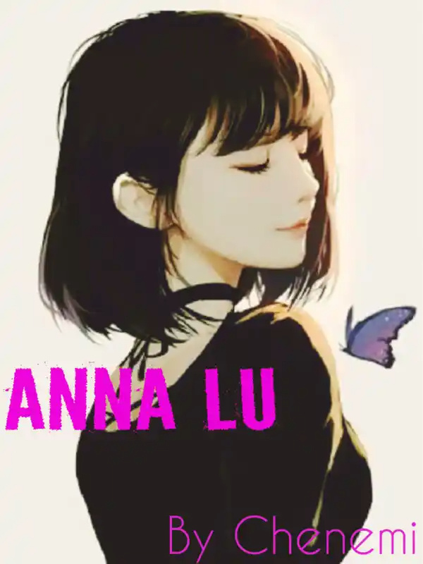 Anna Lu :The Rebirth