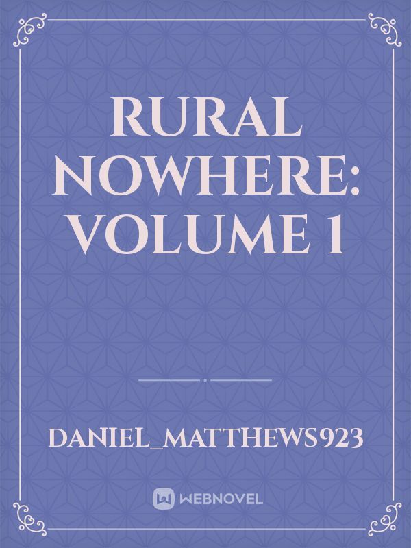 Rural Nowhere: Volume 1