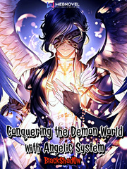Conquering the Demon World with Angelic System Book