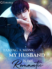 Taming A Monk: My Husband Is Not Romantic Book