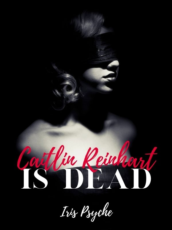 Caitlin Reinhart is Dead Book