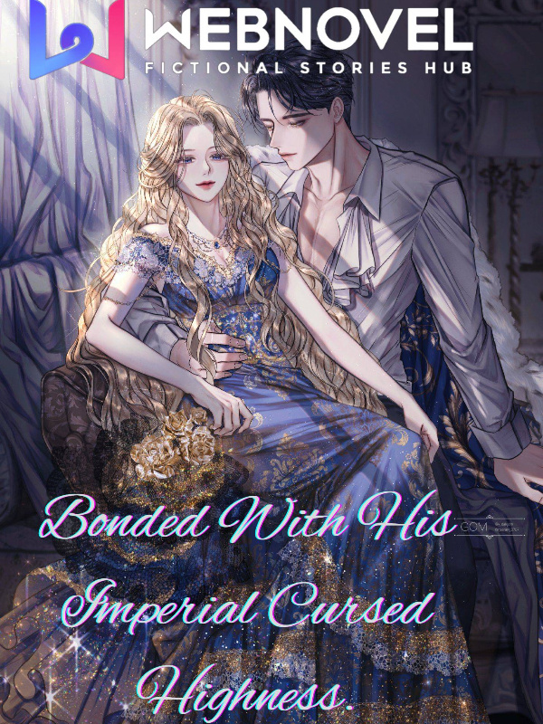Bonded With His Imperial Cursed Highness. Book