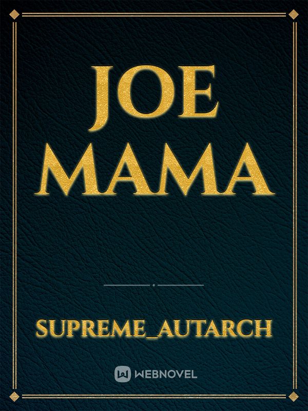 Joe mama Book