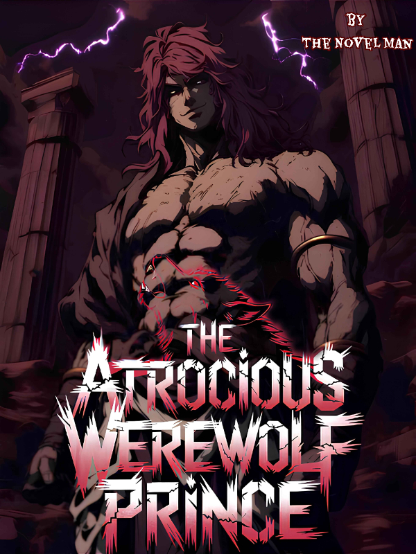 The Atrocious Werewolf Prince