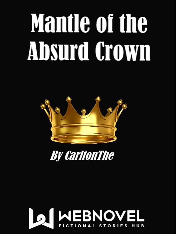 Mantle of the Absurd Crown Book