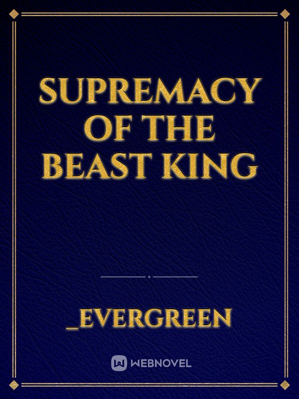 Supremacy of the Beast King Book