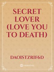 Secret Lover (Love you to death) Book