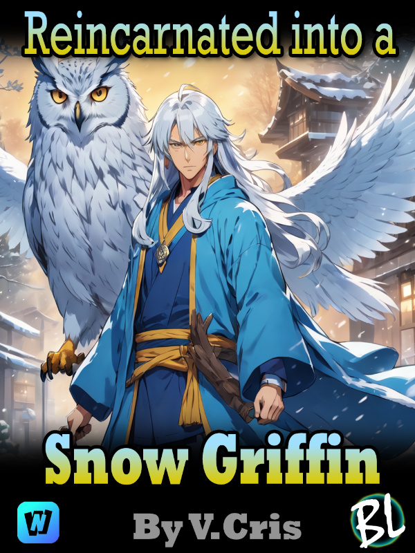 Reincarnated into a Snow Griffin - BL/Yaoi