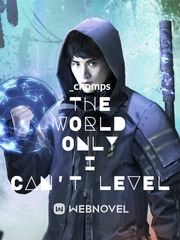 The world only I can't level Book