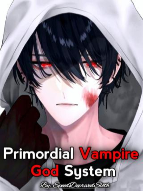 Primordial Vampire God System Book