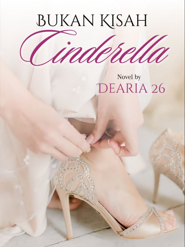 Bukan Kisah Cinderella