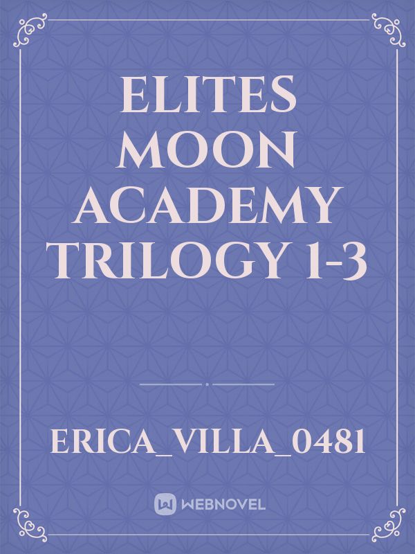 Elites Moon Academy Trilogy 1-3