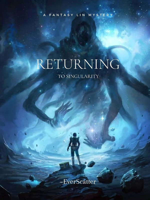 Returning To Singularity