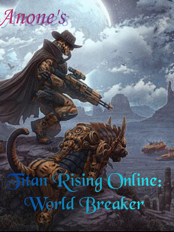 Titan Rising Online: World Breaker Book