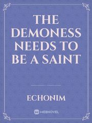 The Demoness Needs to Be a Saint Book