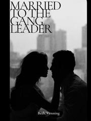 Married To The Gang Leader Book
