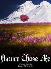Nature Chose Me Book
