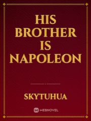 His Brother is Napoleon Book