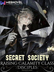 Secret Society: Raising Calamity Class Disciples Book