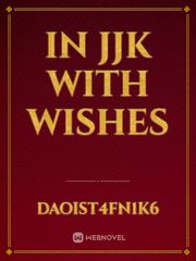 In jjk with wishes Book