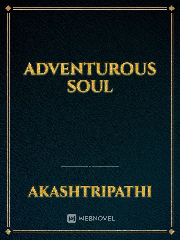 Adventurous Soul