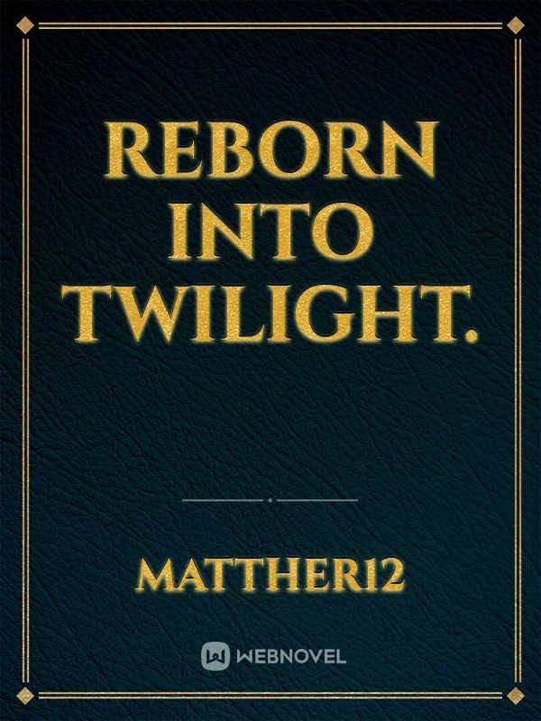 Reborn into Twilight. Book