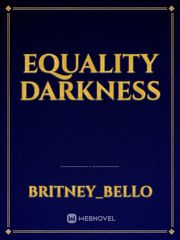 Equality darkness Book