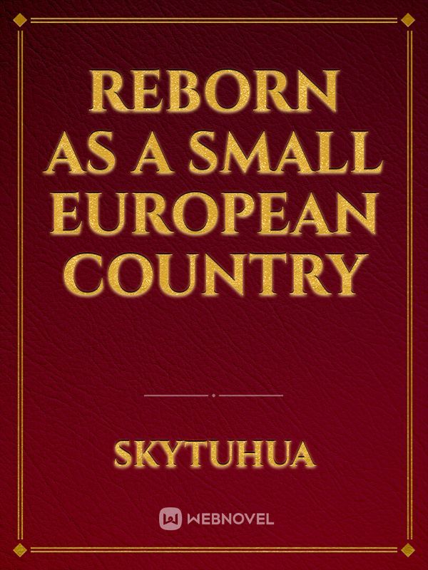 Reborn as a Small European Country Book