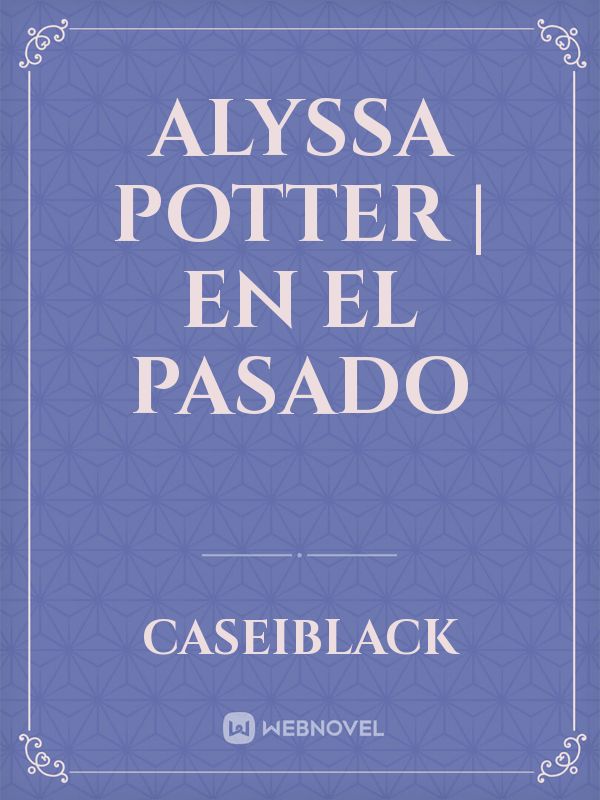 Alyssa Potter | En el pasado Book