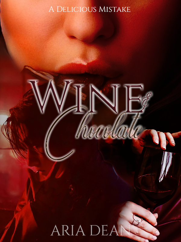 Wine & Chocolate: A Delicious Mistake Book