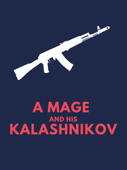 A Mage And His Kalashnikov Book