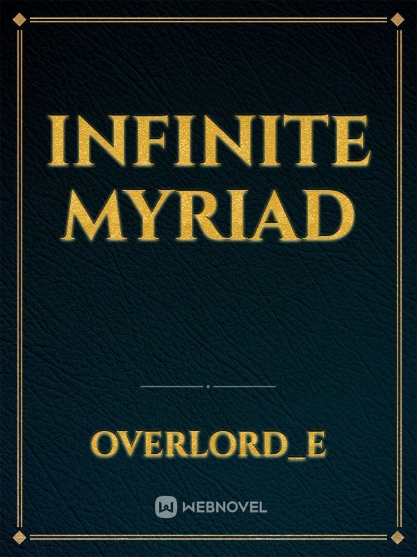 Infinite myriad