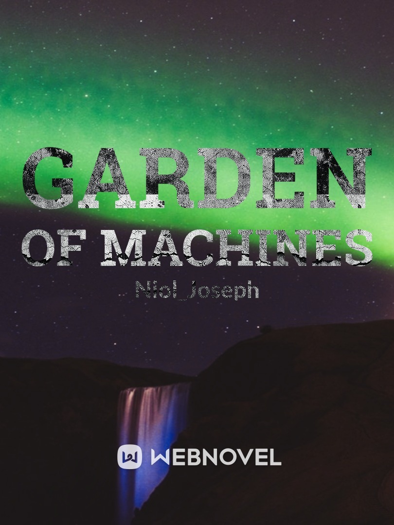Garden of Machines