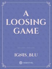 A loosing game Book