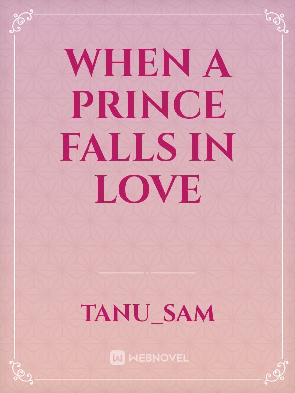 When a Prince Falls in Love