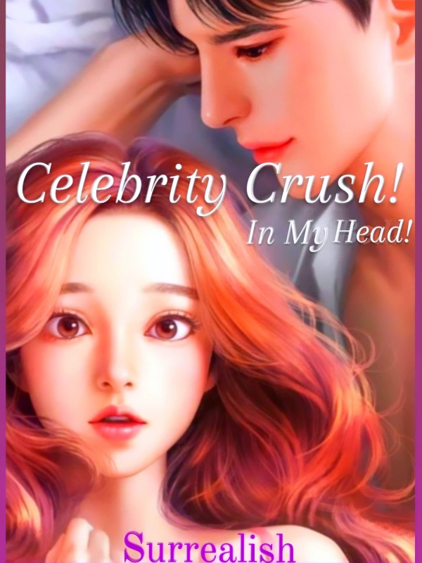Celebrity Crush! In My Head!
