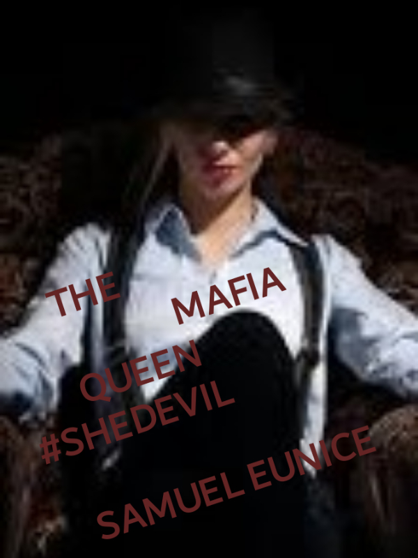 THE MAFIA QUEEN #Shedevil