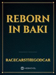 Reborn in baki Book