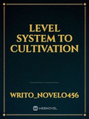 LEVEL SYSTEM TO CULTIVATION Book