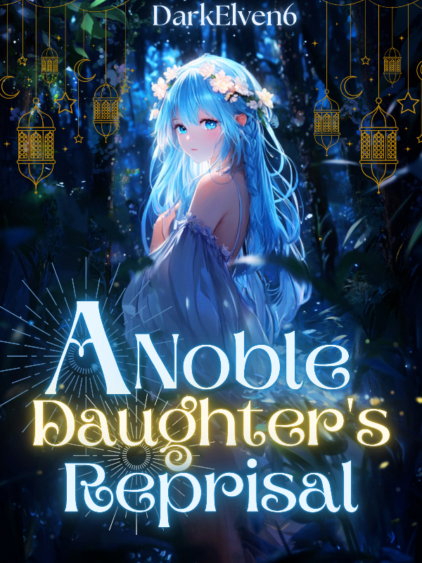 A Noble Daughter's Reprisal