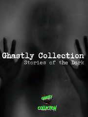 Ghastly Collection: Stories of the Dark Book