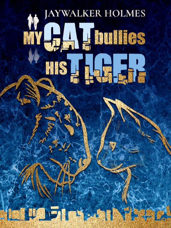 My Cat Bullies His Tiger (BL)