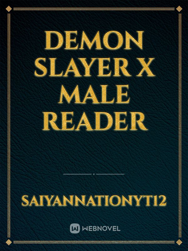 Demon Slayer x Male Reader