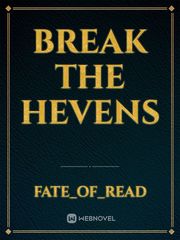 Break The Hevens Book