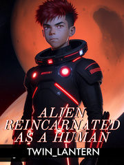 Alien Reincarnated As A Human Book