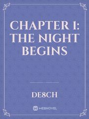 Chapter 1: The night begins Book