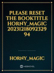please reset the booktitle Horny_Magic 20231218092329 94 Book